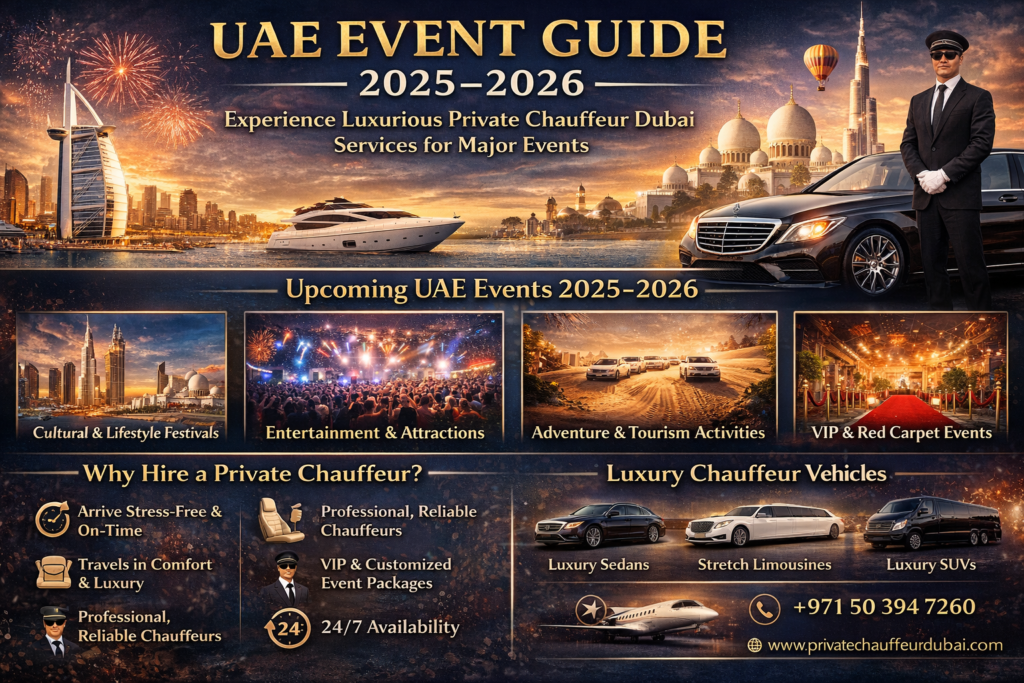 UAE Event Guide 2025-2026, including Private Chauffeur Dubai Luxury Travel at All Occasions